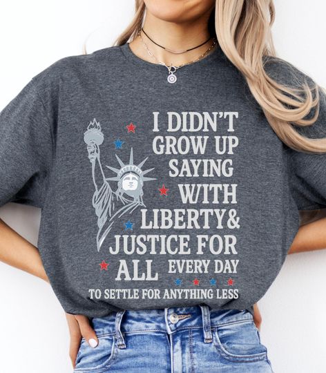 Discover Liberty and Justice For All Shirt, 4th of July Shirt, Patriotic T-Shirt, Statue of Liberty Tee, American Pride Shirt, USA Independence Day