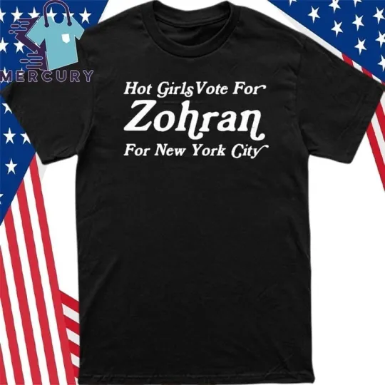 Discover Zohran Mamdani Hot Girls Vote NYC Campaign Political T-Shirt