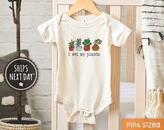 Discover I Wet My Plants Baby Onesie, Funny Plant Natural Baby Onesie