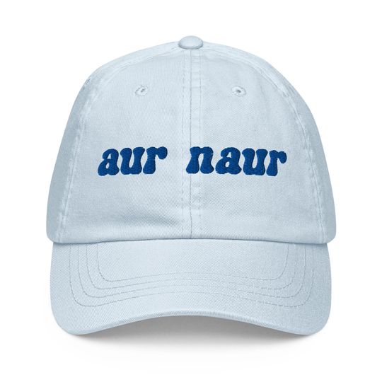 Discover Aur Naur Hat, Embroidered Funny Meme Vintage Hat