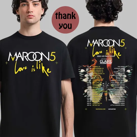 Discover HOT!!! Maroon 5 Love Is Like 2025 US Fall Tour Cities Dates Two Sided T-Shirt