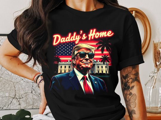 Discover Daddy's Home Patriotic T-Shirt, USA Flag Trump Design, Funny Slogan Top