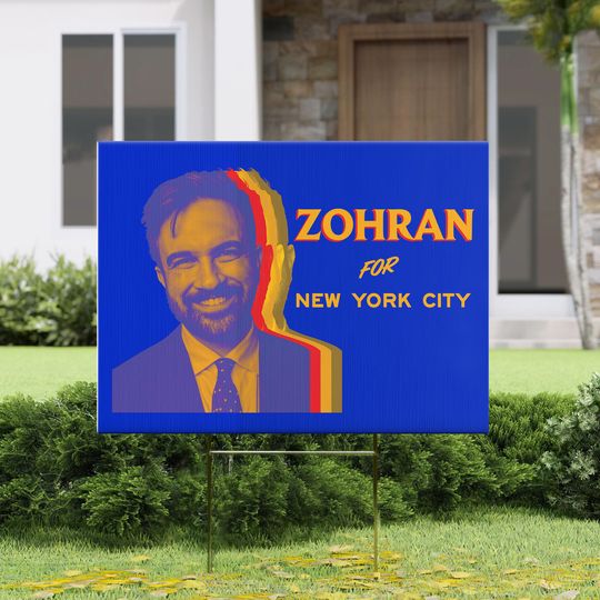 Discover Mayor Mamdani 2025 Yard Sign, Zohran for NYC Sign, NYCs First Muslim Mayor Sign