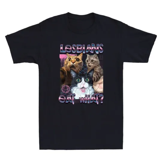 Discover Lesbians Eat What? Funny Cats Graphic LGBTQ T-Shirt