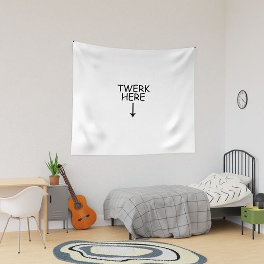 Discover Twerk Here Tapestry