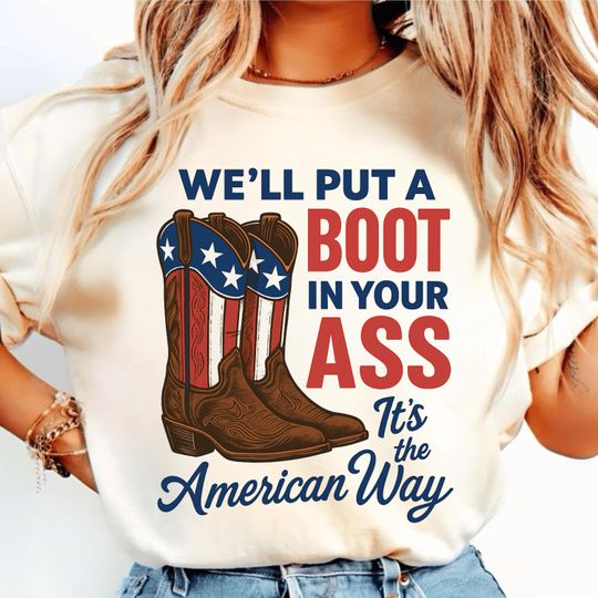 Discover Boot In Your Ass Shirt, Toby Keith Inspired T-Shirt, Patriotic USA Tee, Country Music Graphic Tee, Red White Blue Shirt