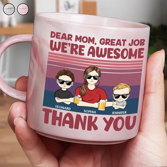 Discover Dear Mom Great Job We're Awesome Thank You - Personalized Marble Mug