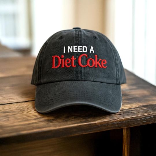 Discover I Need a Diet Coke Embroidered Hat,