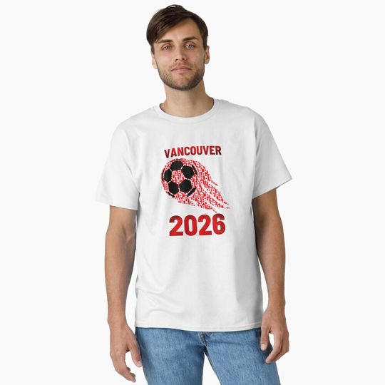 Discover Vancouver Canada 2026 World Cup Soccer #7 T-Shirt
