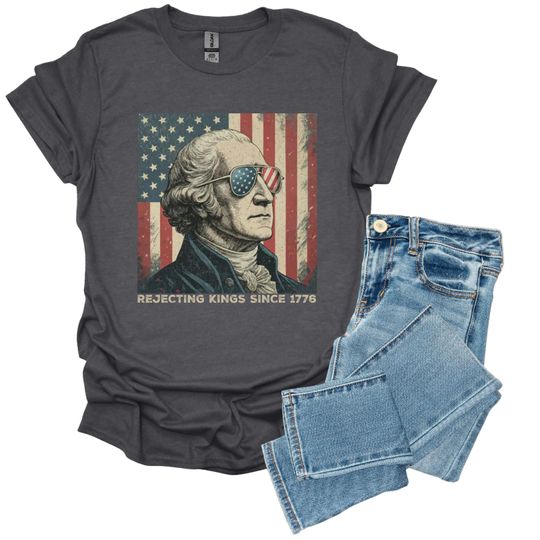 Discover Rejecting Kings Since 1776 Protest Shirt, Pro Democracy Shirt, Anti Authoritarianism Shirt