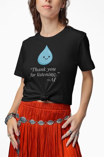 Discover Thank You For Listening AI Shirt, Wholesome AI T-Shirt for Artificial Intelligence Fans