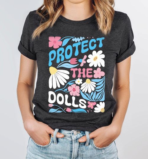 Discover Retro Protect The Doll Shirt, Gender Equality Shirt, Floral Trans Rights Protest Shirt
