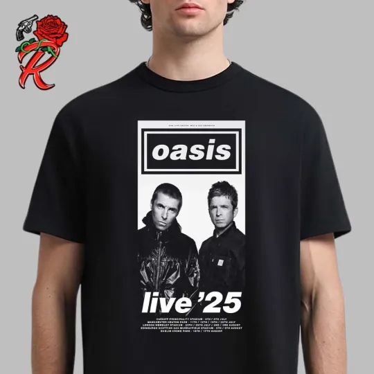 Discover Oasis Live 25 UK And Ireland Summer Tour 2025 Tour Dates List Unisex T-Shirt