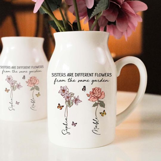Discover Personalized Sister Floral Vase – Birth Month Flower Vase, ‘Different Flowers Same Garden