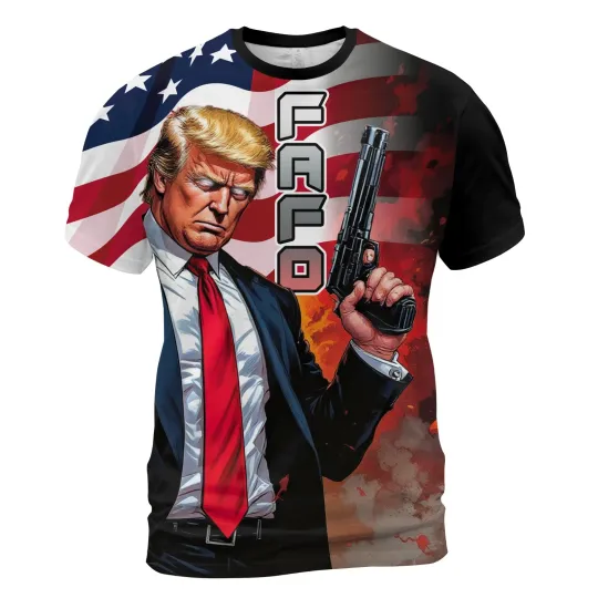 Discover "FAFO: Limited Edition Trump T-Shirt – Strong Leadership, Patriotic Pride!