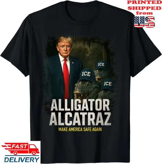 Discover TRUMP 2025 ALLIGATOR ALCATRAZ MAKE AMERICA SAFE AGAIN  T-Shirt