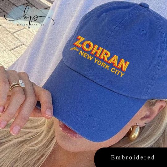 Discover Embroidered Zohran For New York City Hat, Political Hat, Vote Zohran dad hat