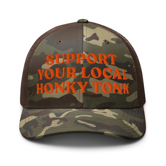 Discover Support your local honky tonk camouflage trucker hat