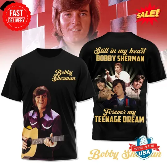 Discover Bobby Sherman Still In My Heart Forever Teenage Dream 3D T-Shirt