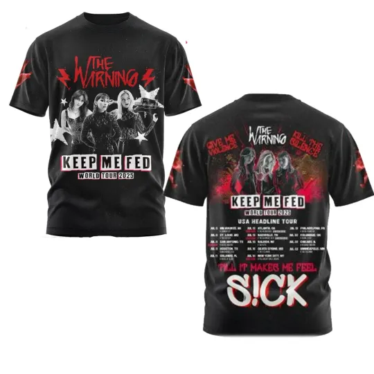 Discover The Warning Keep Me Fed World Tour July 2025 3D T Shirt All Size