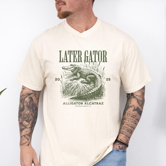 Discover Alligator Alcatraz Shirt Funny Later Gator Trump Meme T-Shirt, Everglades Prison Shirt