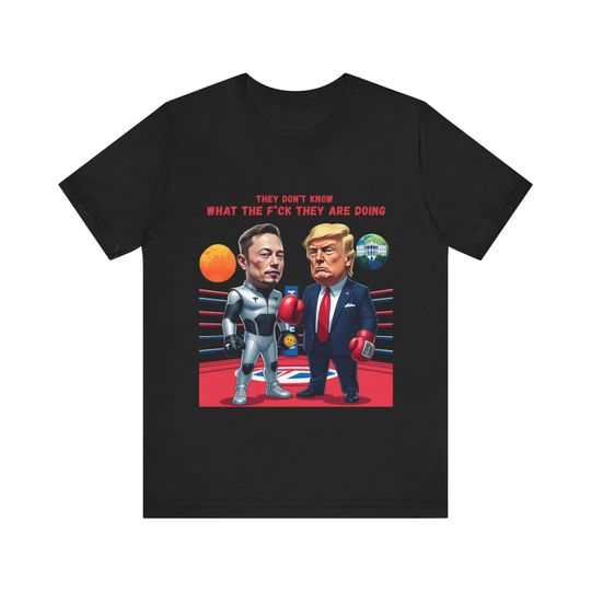 Discover Donald Trump Elon Musk Political Humor Tee with Trump quote Gift