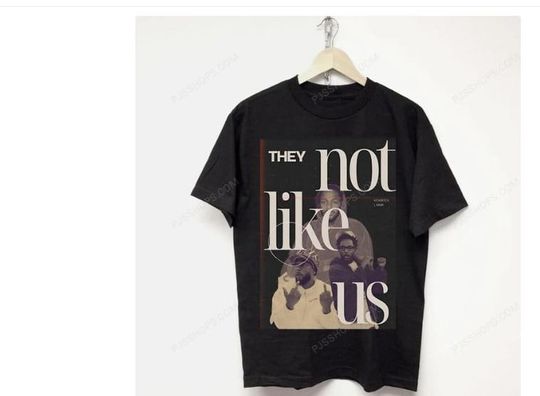 Discover Kendrick Lamar Shirt, They Not Like Us shirt