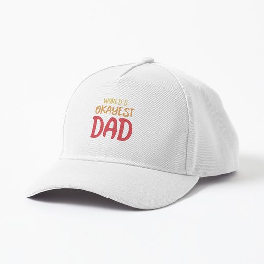 Discover World’s Okayest Dad Funny Baseball Cap