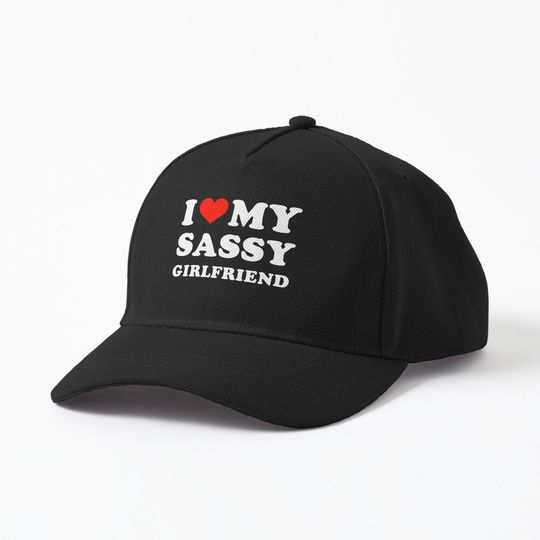 Discover I Love My Sassy Girlfriend Baseball Cap