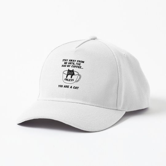Discover Stay Away Until I've Had My Coffee Cat Cap