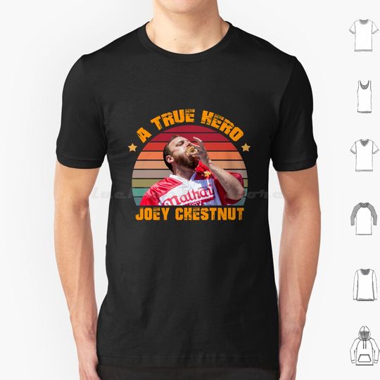 Discover Joey Chestnut A True Hero T-Shirt, Gift For Fans