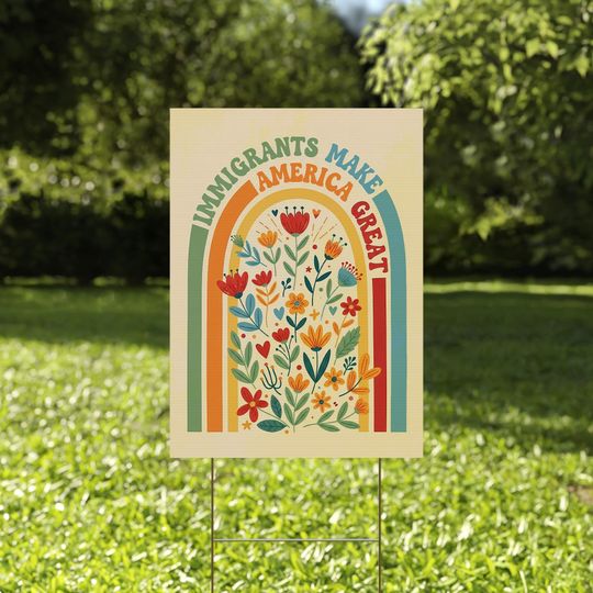 Discover Immigrants Make America Great Yard Sign, Floral Yard Decor, Patriotic Garden Sign