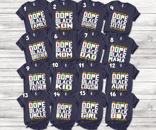 Discover Personalized Dope Black Family Shirts/Black History Month Shirt/Dope Black Mom Shirts/Black Dad Shirt/Black Family Matching Shirt O-17042333
