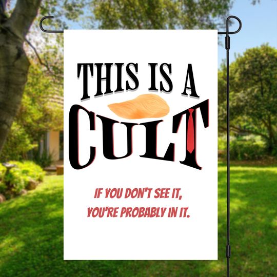Discover You Are In a Cult Political Lawn Sign, Bold Statement Flag, Political Flag