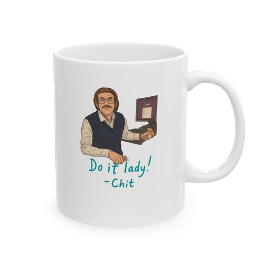Discover Do It Lady! Chit Coffee Mug | Viral Meme Ceramic Mug