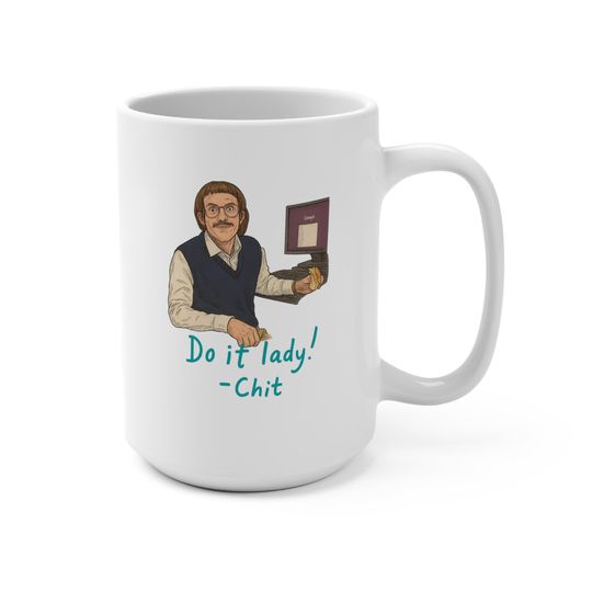 Discover Humorous Coffee Mug, Do it, Lady! Funny Gift for Friends