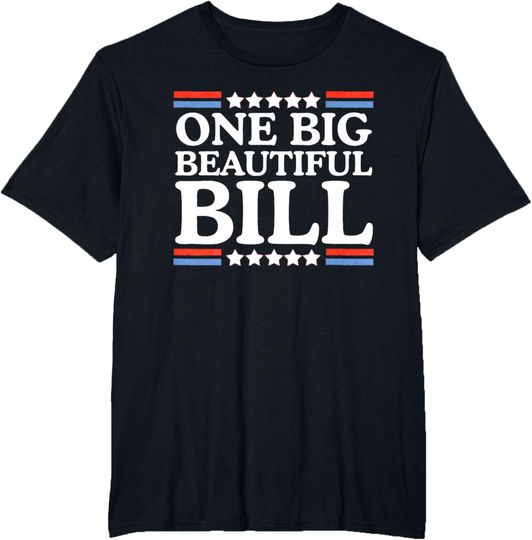 Discover One Big Beautiful Bill T-Shirt
