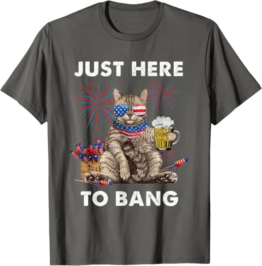 Discover Cat Just Here To Bang Usa Flag Funny Beer 4Th Of July Unisex T-Shirt