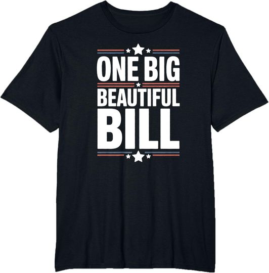 Discover One Big Beautiful Bill T-Shirt