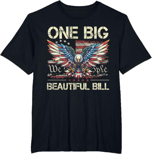 Discover Funny One Big Beautiful Bill T-Shirt