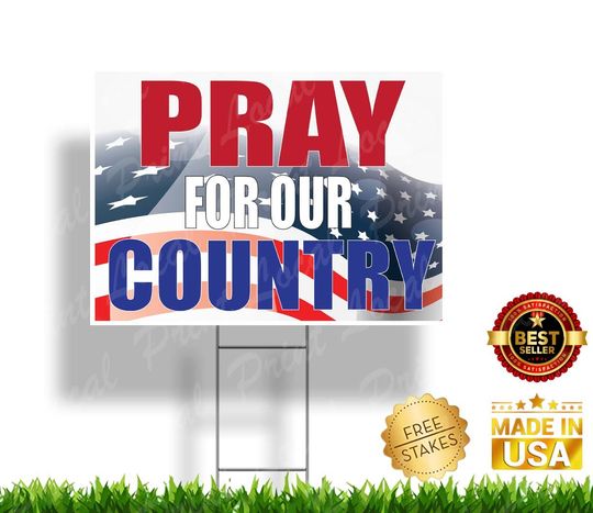 Discover Pray for our Country Yard Sign, Texas Support Sign