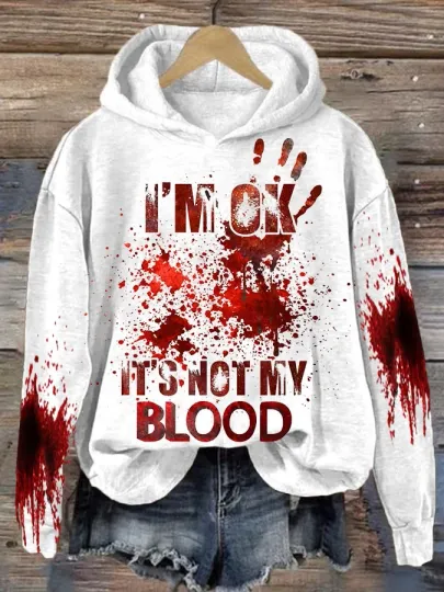 Discover I'm Ok It's Not My Blood Hoodie 3D Long Sleeve Funny Halloween Costume Hoodie