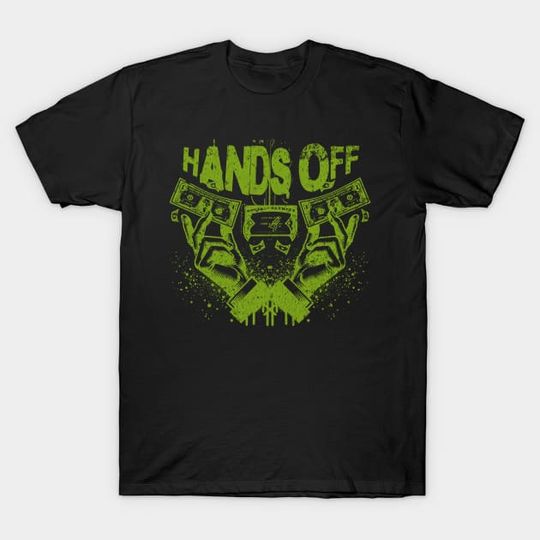 Discover Hands Off - Hands Off - T-Shirt