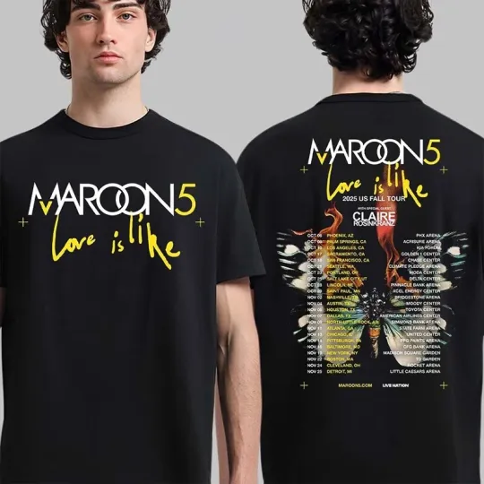 Discover Maroon 5 Love Is Like 2025 US Fall Tour Cities Dates Two Sided T-Shirt
