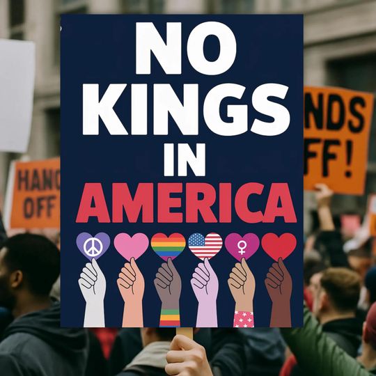 Discover No Kings In America Since 1776 Protest Sign , Anti-Trump Protest