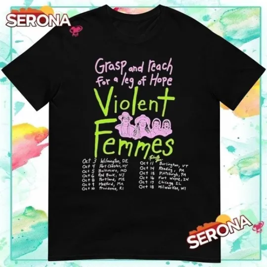 Discover Grasp and Reach for a Leg of Hope Violent Femmes Fall Tour 2025 T-Shirt