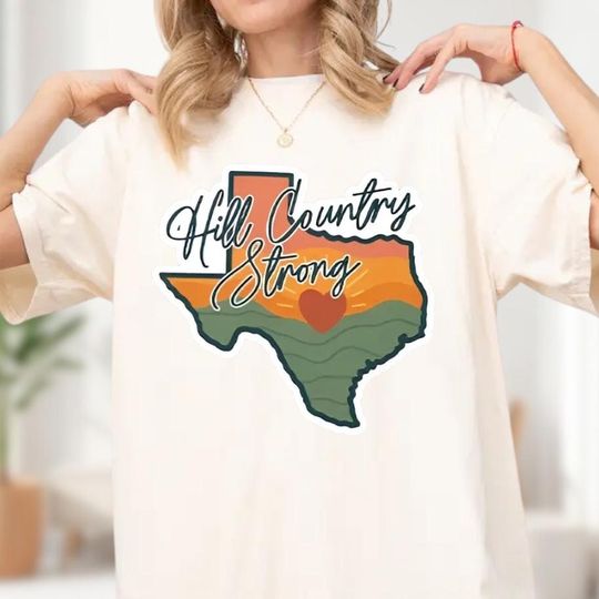 Discover Texas Hill Country Strong Shirt, Pray For Texas Shirt, Texas Hill Country Strong Shirt