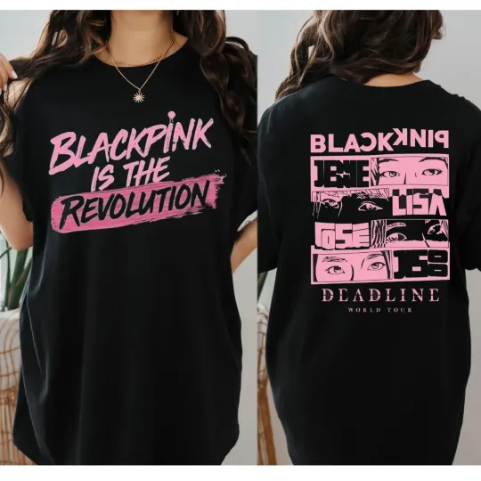 Discover 2025 Blackpink Deadline World Tour Fan Shirt, Blackpink Is the Revolution Shirt