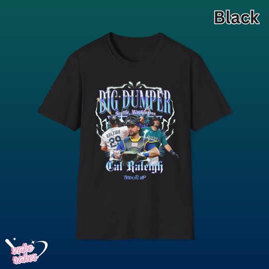 Discover Seattlee Cal Raleighh Big Dumper T-Shirt, Baseball Fan Gift