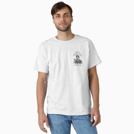 Discover Lazy Bougie Bitch T-Shirt